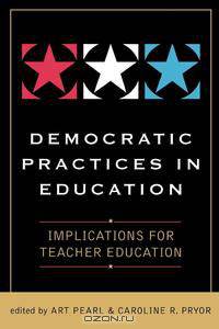 Democratic Practices in Education