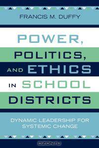 Power, Politics, and Ethics in School Districts