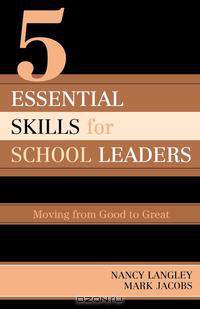 5 Essential Skills for School Leaders