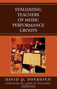 Evaluating Teachers of Music Performance Groups
