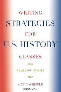 Writing Strategies for U.S. History Classes