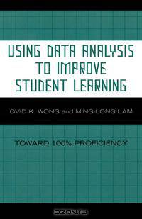 Using Data Analysis to Improve Student Learning
