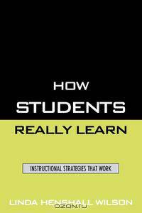 How Students Really Learn