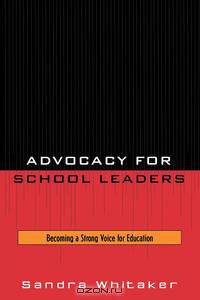Advocacy for School Leaders
