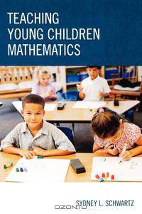 Teaching Young Children Mathematics