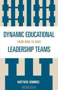 Dynamic Educational Leadership Teams