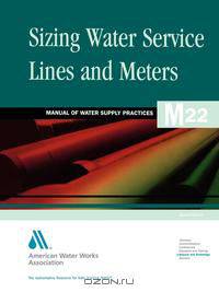Sizing Water Service Lines and Meters, 2nd Edition (M22)