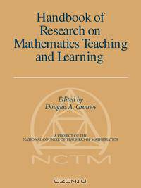 Handbook of Research on Mathematics Teaching and Learning (Volume 1, PB)