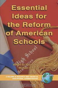 Essential Ideas for the Reform of American Schools (PB)