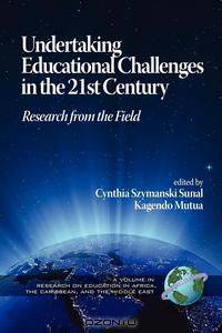 Undertaking Educational Challenges in the 21st Century