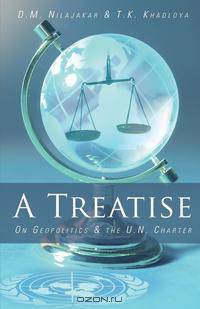 A Treatise on Geo-Politics and the UN Charter