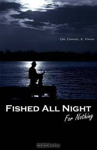 Fished all Night for Nothing