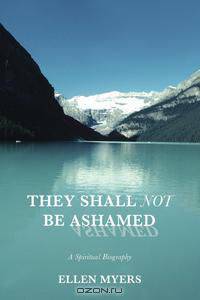 They Shall Not Be Ashamed