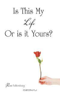 Is This My Life, or Is It Yours?