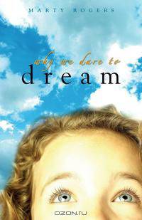 Why We Dare to Dream