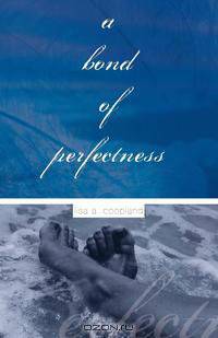 A Bond of Perfectness