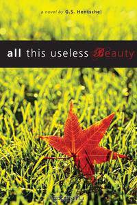 All This Useless Beauty