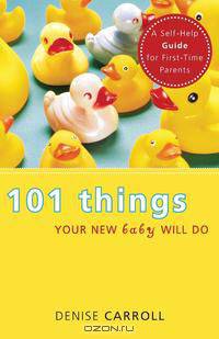 101 Things Your New Baby Will Do