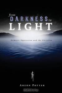 From Darkness to Light