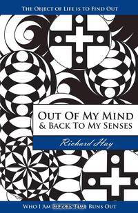 Out of My Mind and Back to My Senses