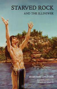 Starved Rock and the Illiniwek