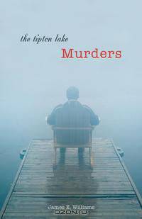 The Tipton Lake Murders