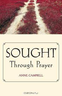 Sought Through Prayer