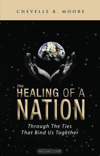 The Healing of a Nation