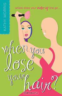 Where Does Your Make-Up Line Go When You Lose Your Hair