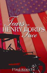 Tears on Henry Ford