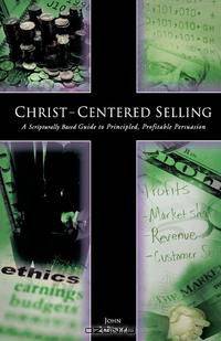 Christ-Centered Selling