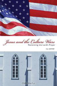 Jesus and the Culture Wars