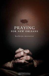 Praying for New Orleans