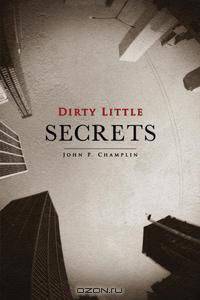 Dirty Little Secrets