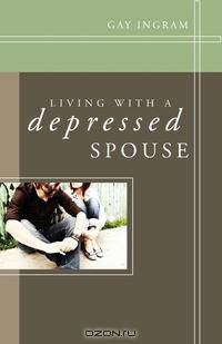 Living with a Depressed Spouse