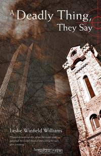 A Deadly Thing, They Say