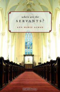 Where Are the Servants?