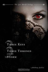 The Three Keys of the Three Thrones and the Storm
