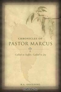 Chronicles of Pastor Marcus