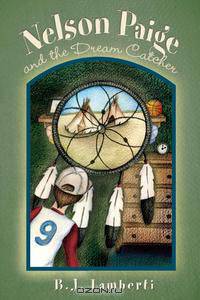Nelson Paige and the Dream Catcher