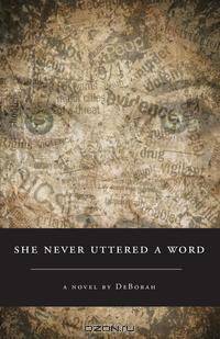 She Never Uttered a Word