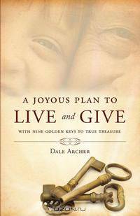 A Joyous Plan to Live and Give