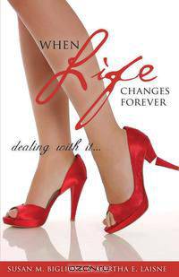 When Life Changes Forever