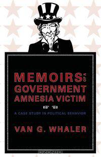 Memoirs of a Government Amnesia Victim