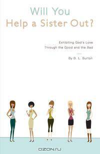 Will You Help a Sister Out?