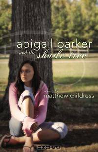 Abigail Parker and the Shade Tree