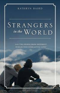 Strangers in the World