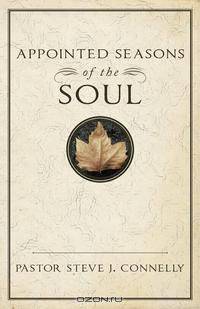 Appointed Seasons of the Soul