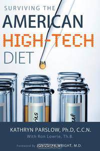 Surviving the American High-Tech Diet