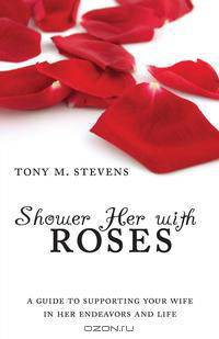 Shower Her with Roses